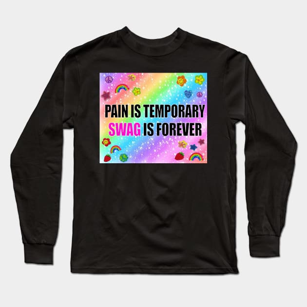 Pain is Temporary Swag is Forever Tapestry Long Sleeve T-Shirt by KatiaMart